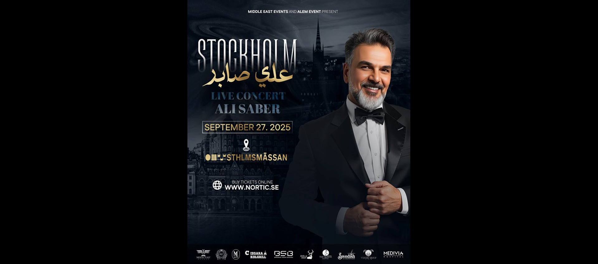 Ali Saber_27 sept Affisch för en livekonsert med Ali Saber i Stockholm den 27 september 2025. Platsen är Stockholmsmässan och biljetter kan köpas online på www.nortic.se. Affischen visar en man i kostym med fluga, men hans ansikte är suddat.